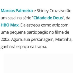 Shirley Cruz Instagram - Orixá me honra o tempo todo!
É muito difícil descrever esse sentimento porque o filme “Cidade de Deus” foi o meu primeiro trabalho, é a raiz da minha carreira e até hoje me dá norte para as minhas escolhas profissionais.

Vinte e três anos depois me juntar a esse time de gigantes é fenomenal!!

Vem Martinha que eu tô o “Cão” por você e pra você.
@marcospalmeiraoficial que prazer, Mano.
🎥❤️‍🔥
#atriz #series #cdd #serie #o2 #marcospalmeira #oglobo #cidadededeus