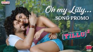Sidhu Jonnalagadda Instagram - Not a Breaking News: Our Tillu’s heart breaks again!💔 

Here’s #OhMyLilly song promo! Full Song out on 18th March! 🤩

Lyrics by ‘STAR BOY’ @siddu_buoy & @ravianthny 
A @achu_rajamani Musical 🎹
🎤 @sreeramachandra5 

#Tillusquare releasing on Match 29th 

#TilluSquare @anupamaparameswaran96 @mallik.ram.7 @miriyala_ram #BheemsCeciroleo @navinnooli @saiprakash_u @praneethreddykallem @nagavamsi19 #SaiSoujaya @sitharaentertainments @fortune4cinemas #SrikaraStudios @adityamusicind
