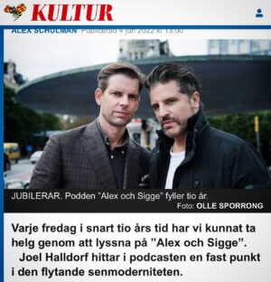 Sigge Eklund Instagram - Grattis ”Alex & Sigges podcast” på 10-årsdagen! Fin sammanfattande artikel av @joelteologen i Expressen idag.