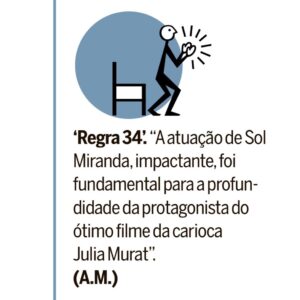 Sol Miranda Instagram - Olha quem foi aplaudida de pé pelo bonequinho do O Globo ☺️

Ainda estamos em cartaz com Regra 34 (@regra34ofilme) com direção de Júlia Murat (@instajuliamurat )e eu espero por vcs nas salas de cinema espalhadas pelo Brasil. 

Obrigada, André Miranda, e toda equipe Globo por essa linda matéria. Tô com o coração quentinho e feliz de ver o reconhecimento de toda dedicação que foi dada ao filme. 💛 

Agradecimentos especiais: Assessoria: @aleassessoria 
Assessoria Regra 34: @primeiroplanocom