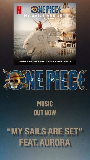 Sonya Belousova Instagram - We wrote this song back in August, 2022. It was born pretty much on the spot. I sat down at the piano, and the song came to life in a matter of minutes ❤️

#MySailsAreSet feat. @auroramusic from the official @onepiecenetflix soundtrack by Sonya Belousova & Giona Ostinelli is available NOW everywhere. Link in bio. Go on Spotify and start streaming: https://netflixmusic.ffm.to/onepiece

@netflix #onepiece #onepiecenetflix #onepieceliveaction #nami #mysailsareset #aurora