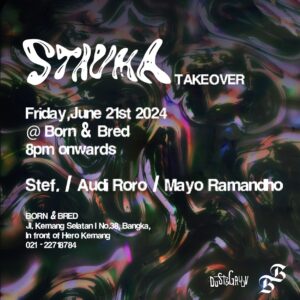 Stefanie Hariadi Instagram - Born & Bred presents :

STAUMA Takeover
Friday, June 21st 2024
8 pm onwards

Join us for a STAUMA Takeover by Born & Bred! 
Featuring Stef., Audi Roro, Mayo Ramandho playing an eclectic mix of house music all nite long while you can enjoy BnB’s special menu. 

🍔🍸✨

Hosted by : @mrlove_________ 

We’ll see you there!

Jl. Kemang Selatan I No.38, Bangka
(In front of Hero Kemang) 

#BornAndBred #STAUMATakeover @bornandbred_jakarta