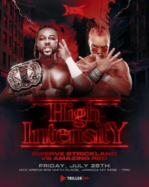 Stephon Strickland Instagram - 🔥🔥BREAKING🔥🔥

Who’s House of Glory will it really be on Friday, July 26th as AEW Champion Swerve Strickland goes one on one with HOG Patriarch Amazing Red at #HighIntensity ?!?!

Tickets Available NOW (Link in Bio) Watch on @fitetv