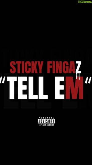 Sticky Fingaz Instagram - “TELL EM” ****full song****