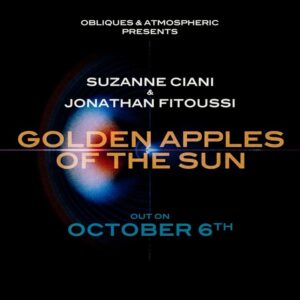 Suzanne Ciani Instagram - I’m very excited to announce a new album today - a collaboration with Suzanne Ciani @sevwave 🌊
It is called "Golden Apples of the Sun" and it will be out on October 6th on Obliques / Atmospheric ✨✨✨
The first single of the album will be revealed in 3 weeks !!!