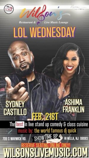 Sydney Castillo Instagram - 🤣 I hate when my sleep is interrupted by a break in. 🤣
.
See Sydney Castillo! @sydneyisfunny 
LIVE & HILARIOUS! 
.
Wednesday Feb. 21st
SPECIAL EVENT! 
LOL Wednesdays at Wilson’s! 
@SoulComedy & @ninadawkins bring the funny to Wilson’s! @wilsonslivemusic 
New Jersey’s premier Class Cuisine & Live Music venue!
Join Us For The Best In Live Stand Up Comedy & Class Cuisine! 
Starring:
From Marlon Wayan’s present.. “The Headliners” on HBO, 
MTV’s “Wild N Out!”,
All Def Comedy & 
Chocolate Sundaes..
SYDNEY CASTILLO! 
&
From Own Network’s 
“Ready To Love”, Netflix, & BET..
ASHIMA FRANKLIN! @callmemsfranklin 
Hosted by 
Your Favorite Comedian..
from BET, Starz, NBC, creator of @SoulComedy…
Tu Rae! @comedybyturae 
Music By:
The World Famous Dj Quick! 
-DRINK SPECIALS
-RELAXED DRESS CODE
-SHOWTIME 8p
SPECIAL EVENT! 
Reserve Seating Online Only:
WILSONSLIVEMUSIC.COM
#BlackLaughsMatter #LiveStandUpComedy