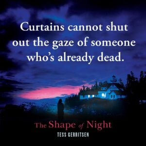 Tess Gerritsen Instagram - SHAPE OF NIGHT. October.