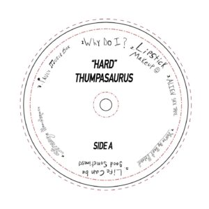 Thumpasaurus Instagram - Album 3 "Hard" is out today.

We hope you enjoy it ❤️
Thank you to everyone who has supported us and shared our music.
We love you, Thump 

Extra thank you to Mike Freesh, co producer/mixing 
@maximilian.world for the masters