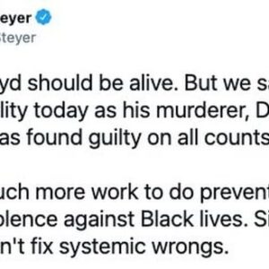 Tom Steyer Instagram - My heart is with George Floyd’s daughter and family right now. Their pain for the last 330 days is immeasurable.