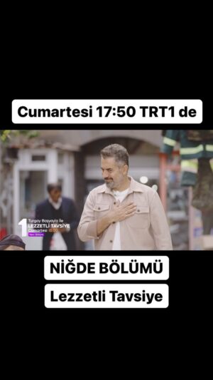 Turgay Başyayla Instagram - Bu Cumartesi saat 17:50 de @lezzetlitavsiye #Niğde bölümü @trt1 de. İyi seyirler...