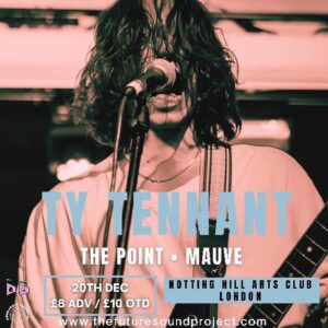 Ty Tennant Instagram - Gig on the 20th now! Looking forward to playing our last show for this year, thanks so much to everyone who has supported us. Really meant a lot to me and the band so thank you :)

@thefuturesoundproject @goujon_boi @doublejoepark @_jacob.dun_