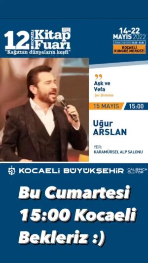 Uğur Arslan Instagram - 15 Mayıs Cumartesi saat 15:00 de Kocaeli kitap fuarı Etkinlikleri kapsamında, şiir dinletisi ve imza günümüze sizleri de bekleriz.