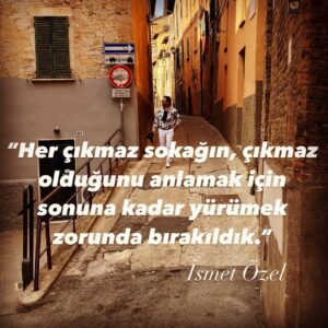 Uğur Arslan Instagram - Her çıkmaz sokağın, çıkmaz olduğunu anlamak için sonuna kadar yürümek zorunda bırakıldık.
(İsmet Özel)