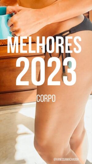 Vanessa Machado Instagram - Na categoria CORPO, estes foram os escolhidos como melhores de 2023:
@dermociencia_oficial: 
Eight oil;
Be Younger oil;
Essential Care body & face cream;
Feet Care tratamento dos pés.
Use meu cupom VANESSA para ter desconto em todo site. 😉
@bumbumcream:
Bumbum Cream;
Barriguinha Cream.
ESTE POST NÃO CONTÉM PUBLICIDADE PAGA!
#melhores2023 #produtosparaocorpo #pelemadura #favoritos2023 #favoritos #corpo