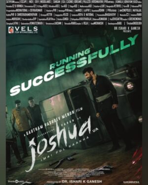 Varun Kamal Instagram - Do watch @gauthamvasudevmenon's Action Packed Visual extravaganza #Joshua starring @iamactorvarun & @krishnakulasekaran which is running successfully in theatres near you !!

Prod by @Velsfilmintl @dr.isharik.ganesh

@karthikmusicexp @srkathir @editoranthonyofficial @ddneelakandan @ashkum87 @donechannel1
