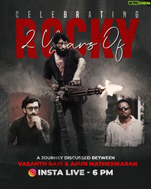 Vasanth Ravi Instagram - The love for Rocky is always been growing every year, and it has been 2 Years of #Rocky, so myself and director @thatswatitis would love to go back discuss about our journey with all the true lovers of “ROCKY”. Do join us Today at 6 pm Live on Instagram