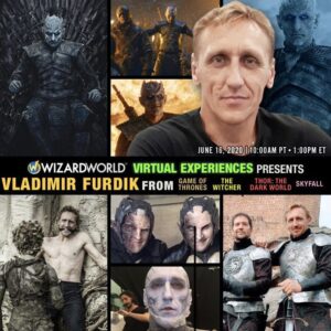 Vladimir "Furdo" Furdik Instagram - GAME OF THRONES, to be held ‪on‬ ‪Tuesday, June 16, 2020, at 10:00AM PT / 1:00 PM ET (6:00pm BST in UK).‬ Wizard World Virtual Experiences is bringing Game of Thrones to the virtual screen ‪on Tuesday, June 16th‬! Join Daniel Portman (Podrick Payne), Natalia Tena (Osha), Gemma Whelan (Yara Greyjoy), Ron Donachie (Ser Rodrik Cassel), Vladimir Furdik (Night King), and Ross Mullan (White Walker) for an interactive afternoon which includes a FREE, live-moderated video Q&A, plus one-on-one video chats, recorded videos, and autographs! This event ‪starts at 10am PT‬ / ‪1pm ET‬. Fans can attend sessions virtually on their computers and mobile devices.  As part of the event, FANS ACROSS THE GLOBE can: * Submit questions via chat during the FREE 45-minute panel featuring our celebrity guests (open to everyone, no entry fee to watch or submit). * Participate in a personal, exclusive two-minute live video chat with each celebrity (paid). * Purchase a recorded video from the participating guests (specifying the message if desired). Purchase an autograph on an 8”x10” photo. (Shipping is included on all Autographs.) 🎟️ GET YOUR TICKETS NOW: ‪wizardworldvirtual.com‬ ‪June 16 2020‬ #WizardWorld #WizardWorldVirtualExperiences #GOTVirtualExperiences #GameofThrones