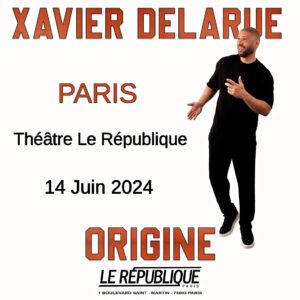 Xavier Delarue Instagram - Il n'y aura qu'une 1ère ! LA 1ère ! 
Le 14 Juin 2024 au Théâtre Le République à Paris 19h30. Je vous y attends pour écrire une nouvelle page de Ma Vie, vous la raconter & en RIRE ! 🙌🏽 
C'est juste... Fou ! À Vendredi les Potes. 🎙🔥
Lien en Bio 🎟
#Origine