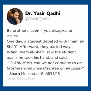 Yasir Qadhi Instagram - Tolerance of diversity is essential especially in a modern world so constantly changing: paradigm shifts in the global economy, worldwide political turmoil, and the progress of AI to name a few. Scholars will inevitably differ, and these valid differences of opinion should be respected and dealt with Prophetic grace and mercy, not vitriol and slander. After all, we are all after the same end goal – the pleasure of Allah