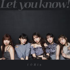 Yuuki Wakai Instagram - i☆Ris 23rd Single『Let you know! / あっぱれ！馬鹿騒ぎ』
⁡
本日リリースされました♡

TeddyLoidさんとヒャダインさんに提供していただいた盛り盛りsingleです💿
⁡
MVや配信やシングルで沢山聴いてやってください☺️🫶

#newsingle #teddyloid さん #ヒャダイン さん