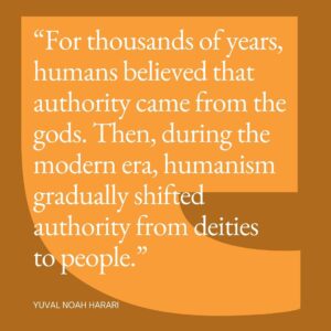Yuval Harari Instagram - For thousands of years, humans believed that authority came from the gods. Then, during the modern era, humanism gradually shifted authority from deities to people. Will humans hold onto power for much longer in the age of AI?

#gods #humanism #authority #power #agency #AI #quote