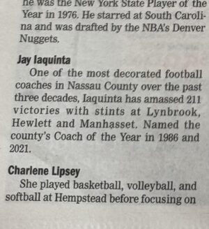 Al Iaquinta Instagram - Congratulations to my idol @coachiaquinta - 2024 Nassau County Athletics Hall of Fame Inductee. Well deserved after decades of mentoring young athletes. The connections on Long Island between you and those who can attest to the positive impact you’ve had on their lives are truly remarkable. 🏈🥇#ProudSon