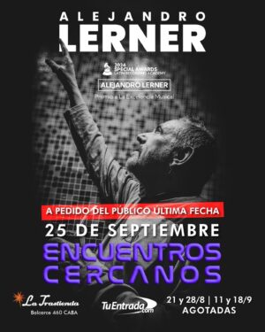 Alejandro Lerner Instagram - A pedido del público y por entradas agotadas en los 4 shows ÚLTIMA FECHA !!! 🔥🔥🔥🔥 Vamos a celebrar juntos el reconocimiento a mi trayectoria musical de @latingrammys 

25 de Septiembre @latrastiendaoficial 👇👇

ENCUENTROS CERCANO 

No te quedes sin tu lugar! 

⚠️ Miércoles 21 de Agosto 21:00 hs AGOTADO
⚠️ Miércoles 28 de Agosto 21:00 hs AGOTADO
⚠️ Miércoles 11 de Septiembre 21:00 hs AGOTADO
⚠️ Miércoles 18 de Septiembre 21:00 hs AGOTADO

📍La Trastienda - Balcarce 460 - CABA
📲 www.tuentrada.com
@tuentrada 

#AlejandroLerner #LaTrastienda #EncuentrosCercanos