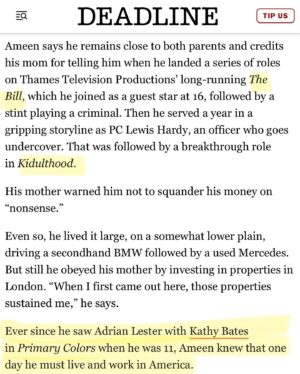Aml Ameen Instagram - This is my story. At least part of it. And what’s next . 😎💫 @deadline 

A big thank you to @showbaz for this discussion. A premiere interview for me.

Charts my 15 year career in Hollywood. Some great real life moments, like arriving in LA as one the first Brits of my generation to land a 🇺🇸 job. Now it’s often, but back in 2010, it was a big deal.  Growing up with some of my dearest friends illumi, TJ, Jason B, Jay H, Darrell, Rahk.

Living like the Fresh Prince of Bel Air in @francesfisher  pool house 😁  To staying with Kathy Bates during the Harry’s Law years.  Reflecting upon this time, it’s mad I left my home comforts and national notoriety to pursue a goal in a whole other country at 23. Glad I did.

Baz, you’ve really written a love letter about a portion of my life & career. A few moments missing, mainly the great love stories👸🏾, but I’ll save that for my movies 📝✍🏾

Enjoy the swipe.
Link in bio

Big love

AA 👊🏾 🖤

1-13