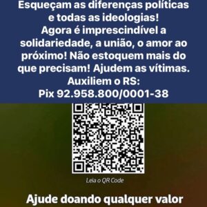 Antonio Villeroy Instagram - PARA QUEM ESTIVER NO RS

coloque-se à disposição para ajudar, ligue para seus amigos e pessoas próximas, procure fazer uma rede de solidariedade. 

Procure os postos para doações de roupas, agasalhos, cobertores, alimentos, materiais de higiene, remédios.

Não estoque combustíveis, deixe para os veículos que estão prestando assistência.

Não estoque alimentos além do necessário. Em alguns dias as redes de abastecimento vão normalizar.

Procure ficar em casa, se não estiver prestando socorro!

PARA QUEM ESTIVER LONGE

Faça um pix, se tiver recursos.
Ligue para seus parentes, amigos e conhecidos.
Procure prestar solidariedade de alguma forma.