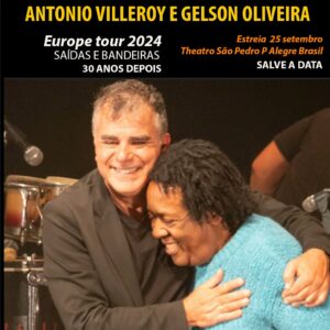 Antonio Villeroy Instagram - Dia 25 de setembro, @gelson_oliveira_oficial e eu estreamos, no @theatrosaopedro.rs , o show Saídas e Bandeiras 2 , 30 anos depois.

De Porto Alegre seguimos para Florianópolis, onde fazemos show no dia 28. E dia 30 de setembro seguimos para Europa, onde cumpriremos uma agenda de shows em Portugal, Espanha, França, Holanda e Alemanha.

Na próxima semana, abriremos a bilheteria para o show do Theatro São Pedro.

Produção @marilourdesfranarin .