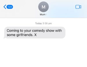 Ash Williams Instagram - There will be Mum texts and Mum material galore. Mum is coming with her girlfriends… are you coming? Click the link in the bio quickly, dinner’s getting cold.