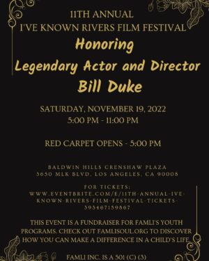 Bill Duke Instagram - Don't forget that the iconic Bill Duke is being honored at the 11th Annual "I've Known Rivers Film Festival", Saturday, November 19, 2022. at the Baldwin Hills Crenshaw Plaza.

This event is not only to give a much deserved honor to the legend Bill Duke, but a fundraiser for FAMLI Inc's youth programs. Check out Famlisoul.org to discover how you can make a difference in a child's life. Famli Inc. is a 501 (c) (3)

If you're in and around Los Angeles, come out and give Bill his flowers and accolades, enjoy some wonderful films and great music.

For Tickets and Information: www.eventbrite.com/e/11th-annual-ive-known-rivers-film-festival-tickets-393467159867

Performing on this evening of celebration will be Street Corner Renaissance, a nationally and globally known a cappella group with roots in doo-wop, and who pays homage to singing on street corners back in the day. 

#realbillduke #laevents #holidayevent #filmfestival #fundraiser #blackyouth #iveknownriversfilmfestival #FamliInc #Famlisoul #DukeMediaFoundation #YouniteNetwork #DukeMediaEntertainment #carlgilliard @sydthewriter #felixgiles #mpjinews #wkamaubell #blackfilmfestival #MPJINews #blackbusiness #baldwinhillscrenshawplaza #coribanks #TorrenceBrannonReese #theactorschoice #MaxJulien #themack #drjuliusgarvey