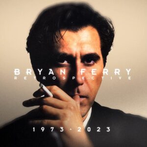 Bryan Ferry Instagram - "Retrospective: Selected Recordings 1973-2023" is an 81-track collection celebrating 50 years of Bryan Ferry’s Music, including rarities, new and other unreleased recordings and, extensive liner notes and photography from the archives, co-curated by Bryan Ferry and released on 25 October 2024. Multiple formats, including coloured vinyl, 5CD deluxe box, and limited edition signed artwork prints are available to pre-order now at the link in bio.

#bryanferry #retrospective #collection #boxset #newmusic #newrelease
