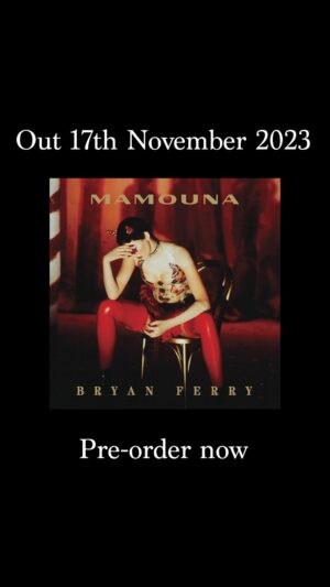 Bryan Ferry Instagram - Announcing the Deluxe Edition of Bryan Ferry's 1994 album ‘Mamouna’, out 17th November 2023. The 2LP half-speed vinyl from Abbey Road Studios will include the previously unreleased album ‘Horoscope’, with an further expanded 3CD format to include a CD of unreleased demos, entitled ‘Sketches’. Available to pre-order now, with signed prints and new ‘Mamouna’ merchandise at BF’s official store - link in bio.

#bryanferry #mamouna #album #deluxe #vinyl #CD #reissue #preorder