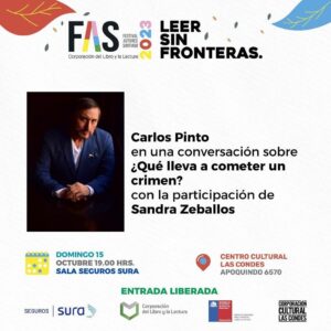 Carlos Pinto Instagram - FESTIVAL DE AUTORES DE SANTIAGO
“FAS” del 13 al 15 de octubre.
Yo estaré conversando el domingo 15 a las 19:00 hrs.
Los espero en el centro cultural de las condes.
@penguinlibroscl @corporacionlibroylectura 
@culturallascondes