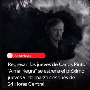 Carlos Pinto Instagram - Próximo jueves! Gran estreno de 
"Alma Negra" nueva serie inspirada en hechos reales. 
Después de 24 hrs central por @tvn 
Los espero!!! 🎥