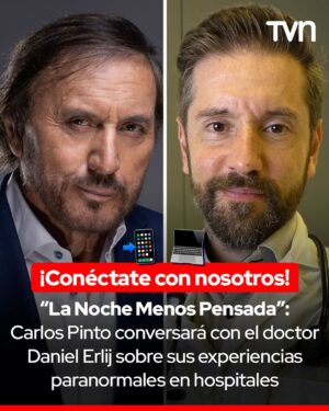 Carlos Pinto Instagram - 📺 Este jueves, después del nuevo capítulo de “El Día Menos Pensado”, acompáñanos en vivo en “La Noche Menos Pensada”, donde nuestro @carlospintochile conversará con el doctor @danielerlij sobre sus experiencias paranormales en hospitales.