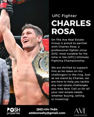 Charles Rosa Instagram - 👊🏻 UFC Fighter Charles Rosa announces a new partnership with On The Real Estate Group!

🏠✨Choose us for your luxury living needs in South Florida-experience stress-free, reliable service dedicated to exceeding your expectations.
On the Ave Real Estate Group
POSH Properties LLC
(561) 414-7484
waddeorealty@gmail.com

#POSHProperties #OnTheAveRealEstateGroup #RealEstateAdvice
#BocaRaton #DelrayRealEstate #DelrayRealtors #BocaRatonRealEstate #CoastalHomes #BeachHomes #BeachCondos #PalmBeachRealEstate
#BocaRatonHomes #PalmBeachHomes #BocaRatonRealtors
#PalmBeachRealtors #UFC #CharlesRosa