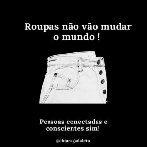 Chiara Gadaleta Instagram - Eu reaproveito e transformo essa frase com frequência porque acredito nela e sei que por trás de cada roupa tem uma história e eu preciso me responsabilizar por ela. E hoje, mais do que nunca, essa frase faz todo o sentido do mundo!

A pandemia nos impôs novos hábitos e se vestir ganhou novas formas e funções e a gente precisa ter coragem de falar sobre elas

Como a gente não precisa de mais uma camiseta ou mais uma calça, a moda no mundo pós pandemia vai ter que contar histórias verdadeiras sobre as pessoas e o planeta

Podemos projetar inúmeras transformações no mercado da moda , mas  o que realmente mudou e está em constante transformação sou EU, VOCÊ, e o NÓS, como coletivo
Acredito que a moda será sobre humanos mais responsáveis e são esses humanos mais humanos que vão fazer a diferença!
Espalha esse post e marca amigos pra gente conversar sobre essas mudanças !

Bom domingo!

#doeuparaonós 
#vivermelhorcommenos
#qualéamodaqueterepresenta