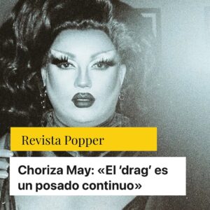 Choriza May Instagram - 🗞️ Nadie hace drag para que no la observe nadie. El drag es incómodo, doloroso y fugaz. 🗞️

¡Nuestras compas de Revista Popper entrevistan a Choriza May!

Podéis leer la entrevista completa en revistapopper.com