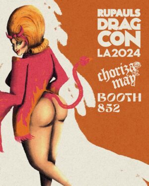 Choriza May Instagram - DRAGCON LA 2024! 😈 Are you ready for some spicy sausage? I’m beyond excited to fly to Los Angeles! Save this post with all the info about my booth, times, gigs, merch etc 🍑 I see you this Friday 🥰! 

ART BY: @goostf