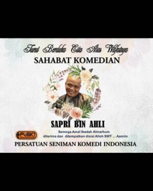 Daus Mini Instagram - Sekarang nte udah gak merasakan sakit lagi...Tawa nte, canda nte & pantun nte kini jadi kenangan...Selamat Jalan Sahabat Bang @sapri_pantun Mudah²an Husnul Khotimah & Insya ALLAH Surga Menanti Nte...Buat Keluarga Yg Ditinggalkan Diberi Kesabaran, Ketabahan & Keikhlasan Oleh ALLAH SWT... Amin !!!