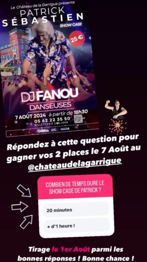 David Lantin Instagram - JEU / GAGNEZ 2 PLACES pour aller faire la fête avec @patricksebastienofficiel 

🔺 Quand ? : Le 7 Août prochain 
🔹 Ou ? : au @chateaudelagarrigue dans le TARN & GARONNE 

🟪 Comment jouer ? : répondez en MP à cette question 👉 Combien de temps dure le show case de Patrick ?
A/ 20 minutes 
B/   d’1 heure 

Répondez A ou B en MP
📤 Tirage parmi les bonnes réponses le 1 Août ! 

BONNE CHANCE 🍀 et BON ÉTÉ !