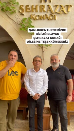Deniz Oral Instagram - ŞANLIURFA TURNEMİZDE BİZİ AĞIRLAYAN @sehrazatkonagi AİLESİNE TEŞEKKÜR EDERİZ