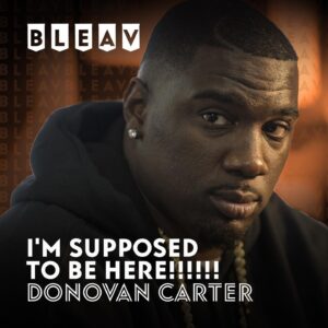 Donovan W. Carter Instagram - First episode out!!!!!! Link in bio!!! Check me owt!!!!!!! Also on iTunes and Spotify. Like and subscribe por favor.