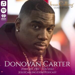 Donovan W. Carter Instagram - After my dreams of playing in the NFL didn’t pan out, I had to figure out my next move. I was consumed with how to “make it.” And so I started praying and talking to God, asking what He had for me. And I’m still living by faith, not by sight—ready for all that’s ahead. I’m on the @JesusCalling Podcast, sharing how I pray for guidance, and that God made me fearfully and wonderfully, so I can do anything in the world if I have the right mindset. Listen on @apple @spotify @iheartradio or wherever you get your podcasts! ↪️https://www.jesuscalling.com/podcast/