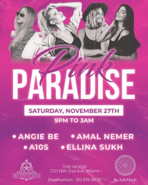 Élodie Bouche Instagram - 🌸 SATURDAY 🌸 PINK PARADISE 🌸 At THE MOON 🎵
FREE ENTRANCE 
(Downstairs from Astra)
Reservation table (phone number on the flyer)

@themoon_miami 

#dj #music #party #miami #miamiparty #progresivehouse #afrohouse #nightlife #nightclub #dance #miaminightclubs #producer #love #pinkparadise