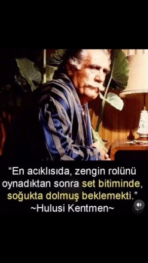 Erdal Özyağcılar Instagram - Sevgili meslekdaşlarım,sizlerin
“En acıklısı” ne acaba? Yok yoook
Öyle kaşlarımı çatıp,sağ elimin
İşaret parmağını sallayıp,yiyip içip
dizi çekip,setde karavana,set sonrası arabanıza binip gidiyorsunuz, yatıp kalkıp şükredin demiyorum 😂
Hulisi Kentmenin bu sözüne inanın ve lütfen”nassı yaniii..ohaaa artık..haddi canım”
Demeyin çünkü o zamanlar Türk sineması kadın yönetmen Bilge Olgaç’ın deyimiyle “RAĞMEN SİNEMA” idi. Şimdi lütfen yukardaki sorumu bir daha okurmusunuz ve lütfen cevabınızı kendi kulağınıza söylermisiniz.Kimse duymasın 😂