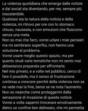 Federica Sabatini Instagram - Qualche giorno fa, passeggiando in centro a Roma mi sono imbattuta in questa frase, lì per lì ho pensato fosse un peccato che ne mancasse un pezzo. 
Ci ho pensato spesso nei giorni successivi, perché l'ho vista in un momento dove sentivo forte dentro un discorso, sicuramente vasto e un po' scollegato in quel momento, che ho provato a mettere insieme oggi, mentre ero in pausa e che segue nelle foto successive. 
Sento che mancano dei pezzi, che l'elaborato interiore è molto più specifico nelle sue parti ma qui è generale, perché il soggetto è unico e lo spazio ristretto. 
Non so neanche bene perché ho scelto di condividerlo, forse perché mi sconforta tanto da dover rompere il silenzio. È solo una riflessione, una condivisione, qualcosa per fermare il senso di impotenza che spesso sento davanti a quello che succede nel mondo e che mi ritrova ferma nella confusione. Come un essere minuscolo davanti a uno tsunami. 
Vabbè, ora è anche qui.