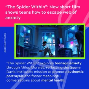 Geena Davis Instagram - In the new short film “The Spider Within: A Spider-Verse Story,” the sinister force that Brooklyn teenager Miles Morales must confront is an increasingly familiar foe to young people across the globe: anxiety. Our latest spotlight dives deeper into the short film and how it is raising awareness around the range of emotions teens navigate every day. Read more at the link in our bio. 

#anxiety #SpiderWithin #seeitbeit #mentalhealth